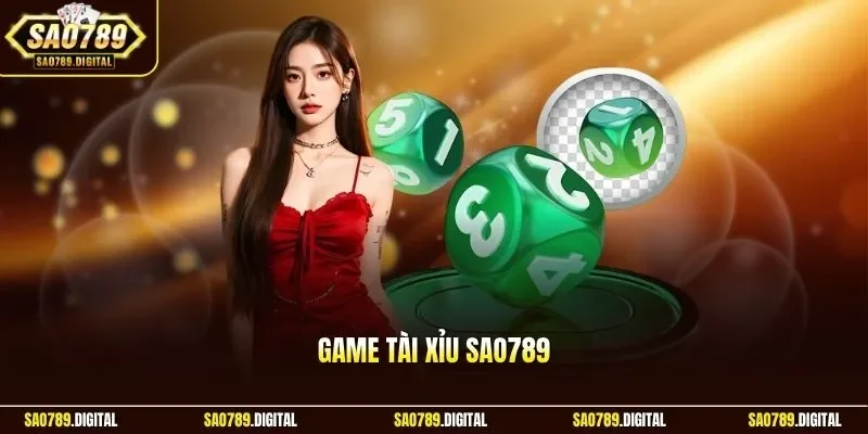 Game tài xỉu Sao789